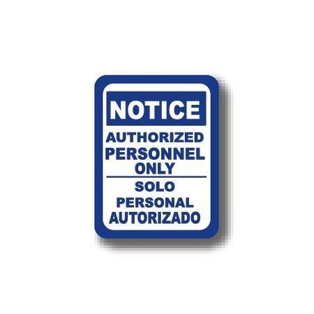 Ergomat 24in x 18in RECTANGLE SIGNS - Notice Authorized Personnel Only DSV-SIGN 432 #0412 -UEN